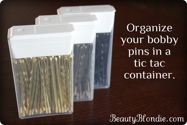 Organize your bobby pins in a tic tac container