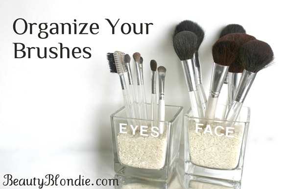 Organize Your Brushes at BeautyBlondie.com