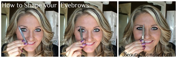 How to Shape your Eyebrows at BeautyBlondie.com