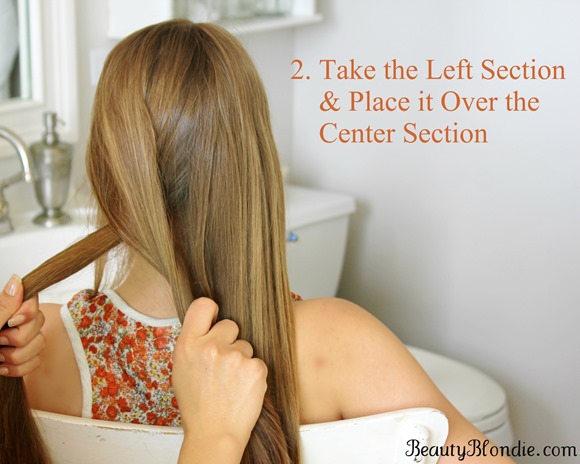 2.Take the Left Section and Place it Over the Center Section for a Basic Braid