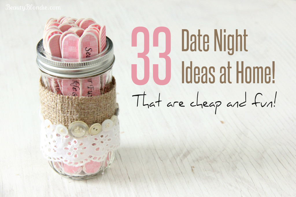33 Date night ideas at home That are cheap and fun