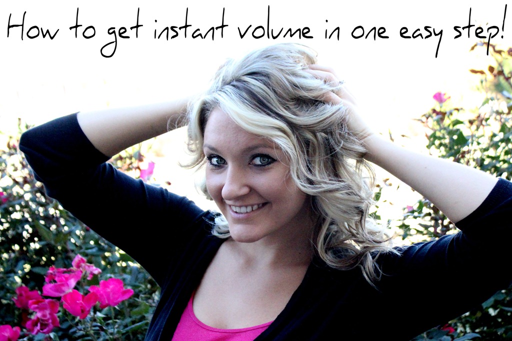 How to get instant volume in one easy step!