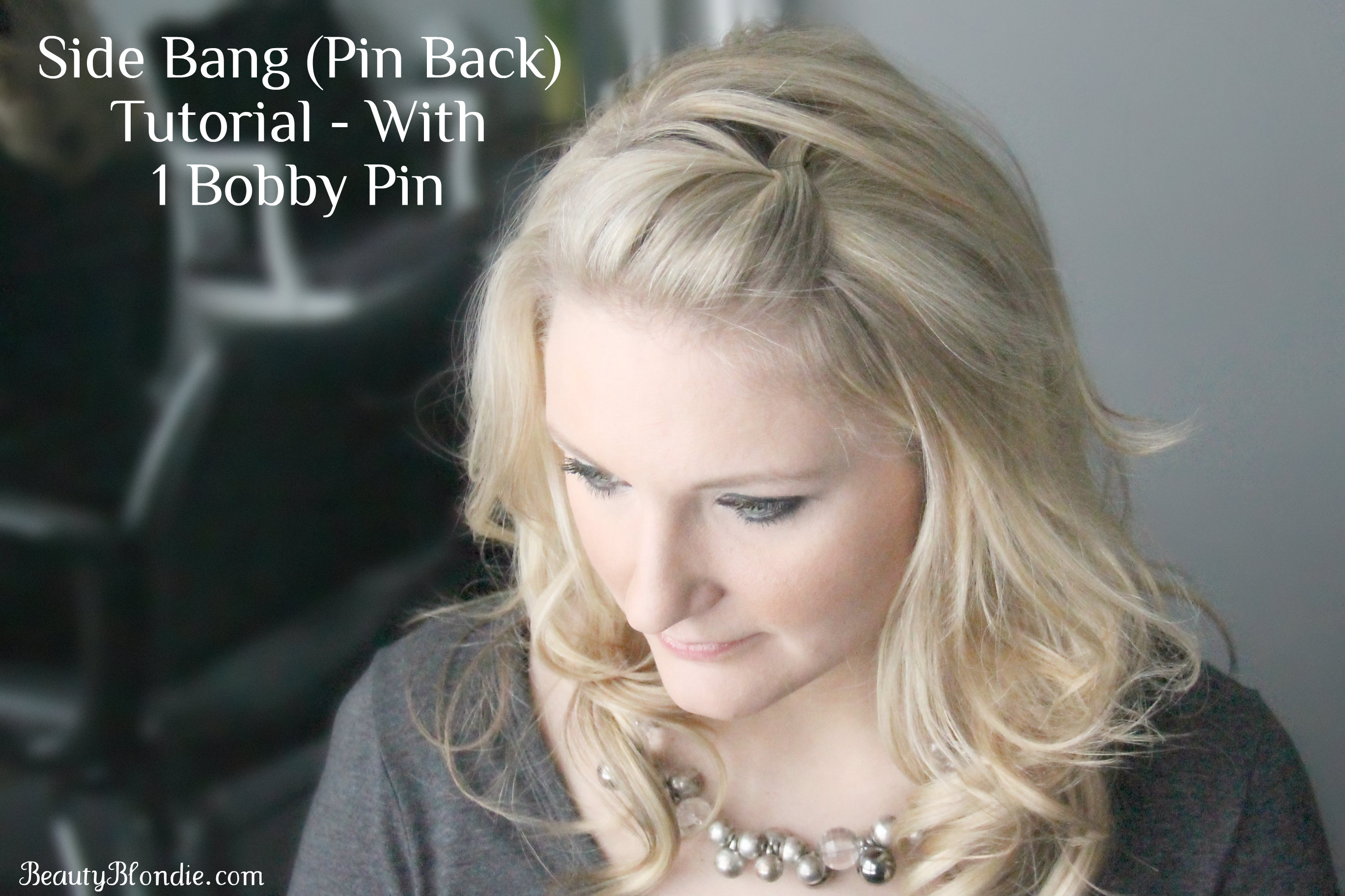 Side Bang, Pin Back Poof Using Just 1 Bobby Pin {Video}